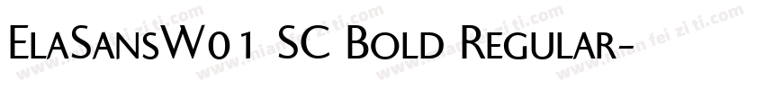 ElaSansW01 SC Bold Regular字体转换